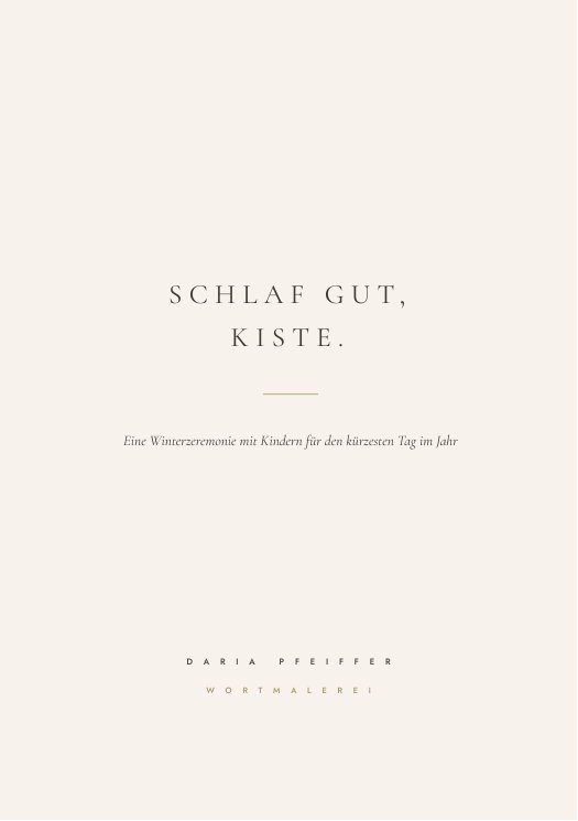 Cover: Schlaf gut, Kiste. Eine Winterzeremonie mit Kindern